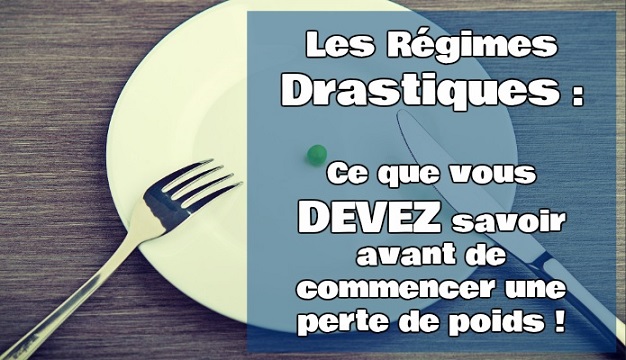 régime drastique